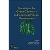 Biocatalysis For Green Chemistry And Chemical Process Development door Junhua Tao