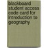 Blackboard Student Access Code Card For Introduction To Geography