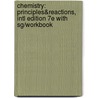 Chemistry: Principles&Reactions, Intl Edition 7e With Sg/Workbook door Pat Hurley