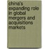 China's Expanding Role In Global Mergers And Acquisitions Markets