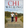 Chiwalking: The Five Mindful Steps For Lifelong Health And Energy door Katherine Dreyer