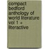Compact Bedford Anthology of World Literature Vol 1 + Literactive