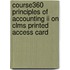 Course360 Principles Of Accounting Ii On Clms Printed Access Card