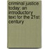 Criminal Justice Today: An Introductory Text For The 21St Century