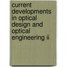 Current Developments In Optical Design And Optical Engineering Ii door Warren J. Smith