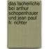 Das Lacherliche Bei Arthur Schopenhauer Und Jean Paul Fr. Richter