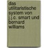 Das Utilitaristische System Von J.J.C. Smart Und Bernard Williams