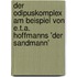 Der Odipuskomplex Am Beispiel Von E.T.A. Hoffmanns 'Der Sandmann'