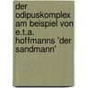 Der Odipuskomplex Am Beispiel Von E.T.A. Hoffmanns 'Der Sandmann' by Nora Gielke