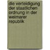Die Verteidigung Der Staatlichen Ordnung In Der Weimarer Republik