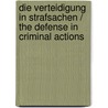 Die Verteidigung in Strafsachen / the Defense in Criminal Actions door Julius Vargha