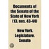 Documents Of The Senate Of The State Of New York (13, Nos. 43-44)