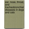 Ear, Nose, Throat, and Tracheobronchial Diseases in Dogs and Cats by Anjop Venker-Van Haagen