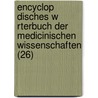 Encyclop Disches W Rterbuch Der Medicinischen Wissenschaften (26) by Carl Ferdinand Gräfe