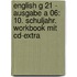 English G 21 - Ausgabe A 06: 10. Schuljahr. Workbook Mit Cd-extra