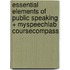 Essential Elements of Public Speaking + Myspeechlab Coursecompass