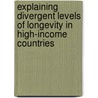 Explaining Divergent Levels Of Longevity In High-Income Countries by Subcommittee National Research Council
