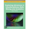 Exploring Advances In Interdisciplinary Data Mining And Analytics by Lukman Hakim Iwan