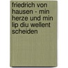 Friedrich Von Hausen - Min Herze Und Min Lip Diu Wellent Scheiden door Carol Szabolcs