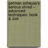 German Schauss's Serious Shred -- Advanced Techniques: Book & Dvd