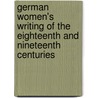 German Women's Writing Of The Eighteenth And Nineteenth Centuries door Helen Fronius