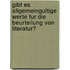 Gibt Es Allgemeingultige Werte Fur Die Beurteilung Von Literatur?