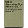 Gibt Es Allgemeingultige Werte Fur Die Beurteilung Von Literatur? by Wolfgang Ruttkowski