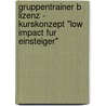 Gruppentrainer B Lizenz - Kurskonzept "Low Impact Fur Einsteiger" by Mario Staller