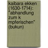 Kaibara Ekken (1630-1714): "Abhandlung Zum K Mpferischen" (Bukun) door Julian Braun