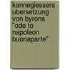 Kannegiessers Ubersetzung Von Byrons "Ode To Napoleon Buonaparte" by Eva Maria Mauter