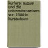 Kurfurst August Und Die Universitatsreform Von 1580 In Kursachsen