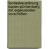Landesbauordnung Baden-Württemberg mit ergänzenden Vorschriften