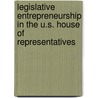 Legislative Entrepreneurship In The U.S. House Of Representatives door Gregory Wawro