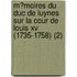 M?Moires Du Duc De Luynes Sur La Cour De Louis Xv (1735-1758) (2)
