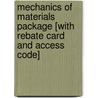 Mechanics Of Materials Package [With Rebate Card And Access Code] door Russell C. Hibbeler
