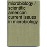 Microbiology / Scientific American Current Issues in Microbiology door Gerard J. Tortora