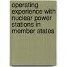 Operating Experience With Nuclear Power Stations In Member States door International Atomic Energy Agency