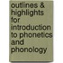 Outlines & Highlights For Introduction To Phonetics And Phonology