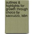 Outlines & Highlights For Growth Through Choice By Saccuzzo, Isbn