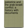 Palestine And The Arab-Israeli Conflict: A History With Documents door Charles D. Smith