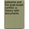 Palestine And The Arab-Israeli Conflict: A History With Documents by Charles D. Smith