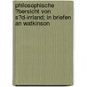 Philosophische ?Bersicht Von S?D-Irrland; In Briefen An Watkinson door John Watkinson