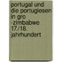 Portugal Und Die Portugiesen In Gro -Zimbabwe 17./18. Jahrhundert