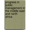 Progress In Public Management In The Middle East And North Africa by Publishing Oecd Publishing
