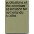 Publications Of The American Association For Netherlandic Studies