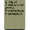 Quality Of Institutions And Private Investments In Infrastructure door Yury Yatsynovich