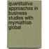 Quantitative Approaches In Business Studies With Mymathlab Global