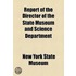 Report Of The Director Of The State Museum And Science Department