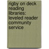 Rigby On Deck Reading Libraries: Leveled Reader Community Service door Rae Emmer