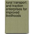 Rural Transport And Traction Enterprises For Improved Livelihoods